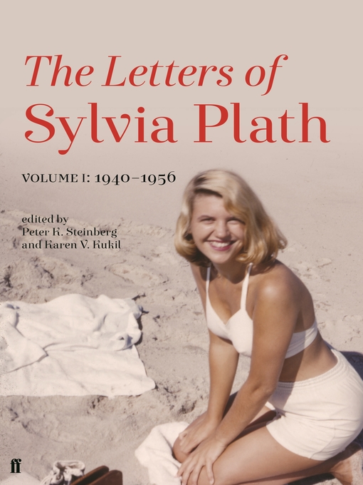 Title details for Letters of Sylvia Plath, Volume 1 by Sylvia Plath - Available